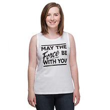 May the Force Be With You Ladies' Tank - Exclusive
